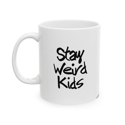Stay Weird Kids Crow Mug