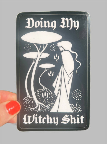 Doing My Witchy Shit Sticker - Stay Weird Kids